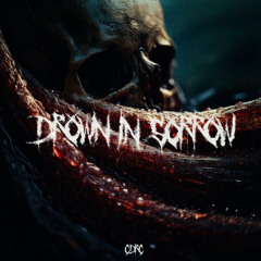 CDRC - DROWN IN SORROW (FREE DL)