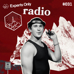 John Summit - Experts Only Radio #031