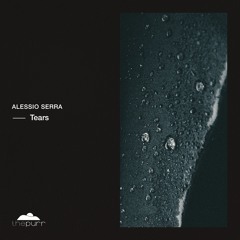 Alessio Serra - Tears [PURR429]