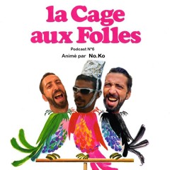 La Cage O Folles Vol 6 Animé par No.Ko