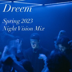 Session 11 -  Spring 2023 (Night Vision Mix)
