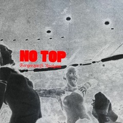 ''No Top'' Ft. Neakoee (prod.by Fargo)