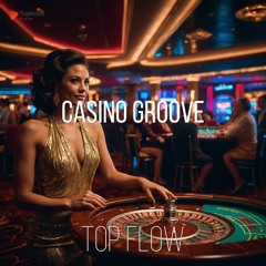 (Music for Content Creators) - Casino Groove [Disco, Vlog Music by Top Flow]