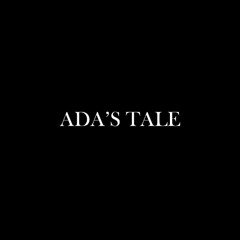 Ada's Tale