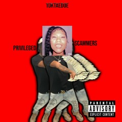 10ktaedoe - Privelieged Scammers