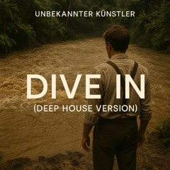 Dive In (Deep House Version)