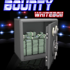 White Boii - Bounty