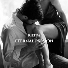 RILTIM - Eternal Passion (Original Mix)