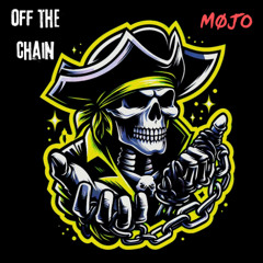 OFF THE CHAIN