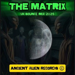 LT BOUNCE - The Matrix - Ancient Alien Records (UK Bounce 2025) Original Mix - FREE DOWNLOAD