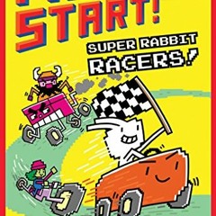 ACCESS KINDLE PDF EBOOK EPUB Super Rabbit Racers!: A Branches Book (Press Start! #3)
