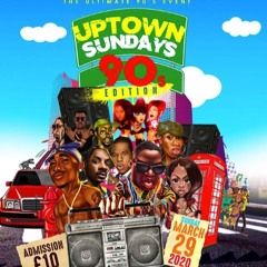 Uptown Sundays 90's Edition Promo Mix - Mixed by @_DJRemzy