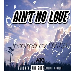 Ain't No Love