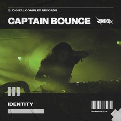 Captain Bounce - Identity [OUT NOW]