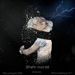 Shahr morde - Ace