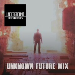 Unknown Future Mix