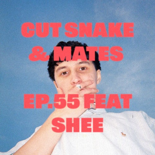 CUT SNAKE & MATES - Ep. 055 💥 SHEE Guest Mix💥