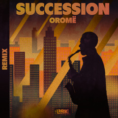 SUCCESSION - Oromë remix