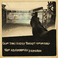 (ARE YOU) HAPPY TODAY [version]