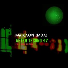 After Techno 47