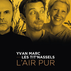 L'air pur (feat. Les Tit'Nassels)
