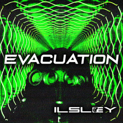 EVACUATION