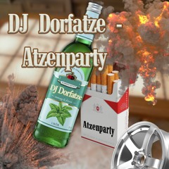 DJ Dorfatze - Atzenparty