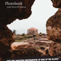Get EPUB √ Lebanon : The Ultimate PhotoBook.: Photographs Of Beirut, Byblos , Jounieh