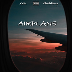 Koltix - Airplane (ft. ChatSoWavvy)