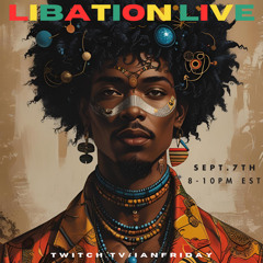 Libation Live with Ian Friday 9-7-25