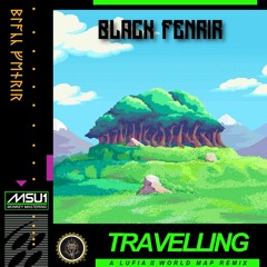 BlackFenrir - Travelling (Lufia2WorldMapRemix)