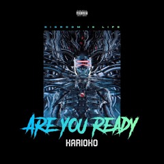 KARIOKO - Are You Ready (Extended Mix)