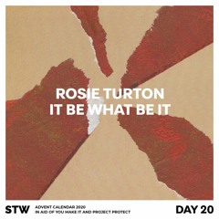 Day 20: Rosie Turton - It Be What Be It [4:46]