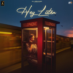Hey Listen (feat. JayB Singh)