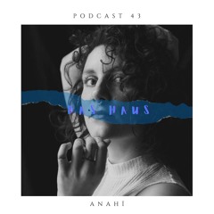 Anahï - das Haus #43
