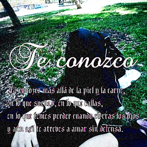 te conozco