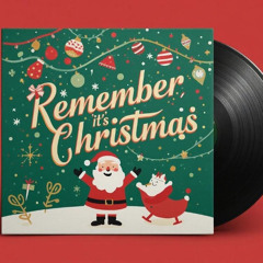 Remember (It's Christmas)