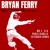 Artwork for Bryan Ferry - Don't Stop the Dance  (MC Z_B & Pablo Diabllo Extended Remix)