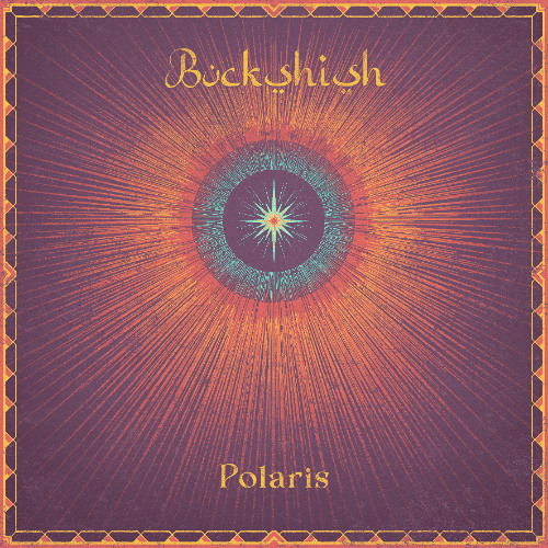 Buckshish - Polaris | בקשיש - פולאריס