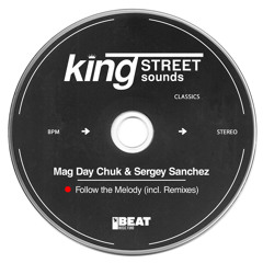 Mag Day Chuk & Sergey Sanchez - Follow the Melody