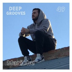 Deep Grooves Podcast #49 - Mariche