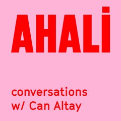 Ahali Conversations Ep.12 Filipa Ramos