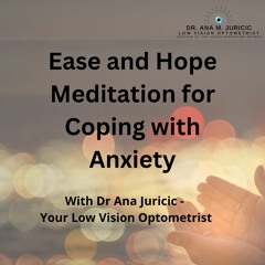 Ease And Hope Meditation For Coping With Anxiety