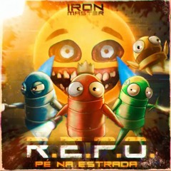 Pé Na Estrada | R.E.P.O. | Iron Master