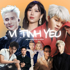 VITINHYEU by DJ Pizuh (20+ bài nhạc VPOP về Tình Yêu)