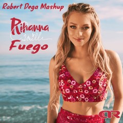 Dimitri Vegas & Like Mike feat. Camille - Rihanna Fuego (Robert Dega Mashup)