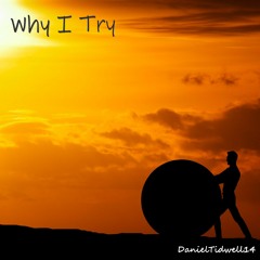 Why I Try