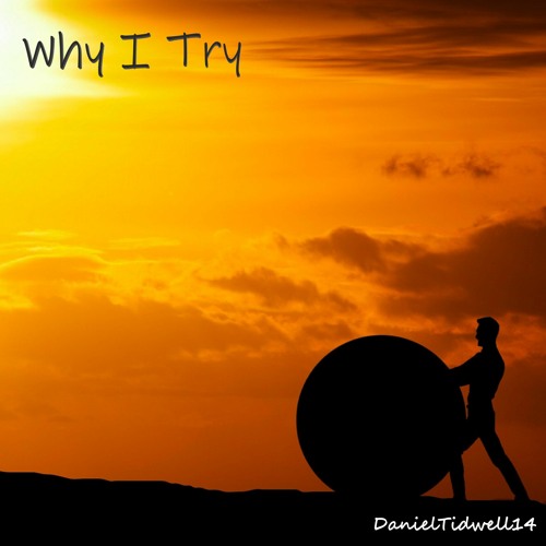 Why I Try