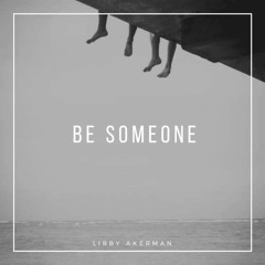 Be Someone - (demo)