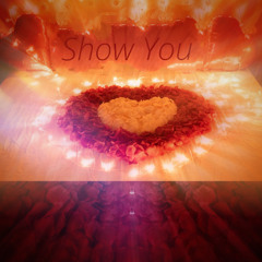 Show You